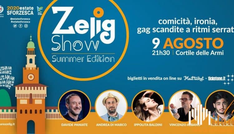 Milano, Zelig al castello Sforzesco per uno spettacolo estivo comico