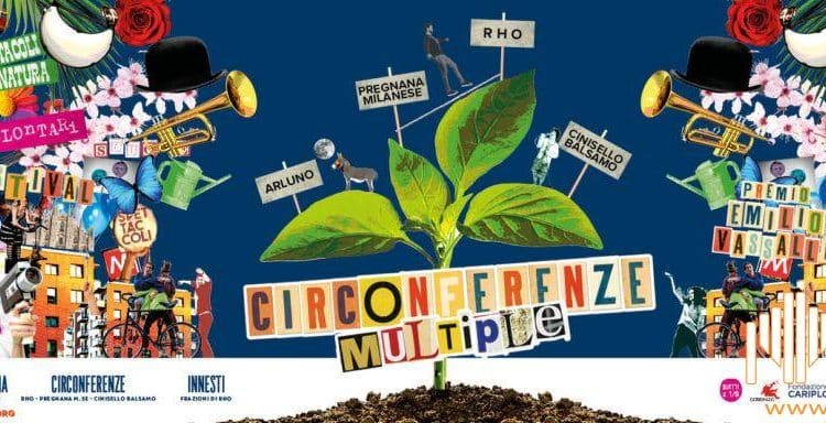 Milano, il festival del circo e teatro di strada diventa: "Circonferenze multiple"
