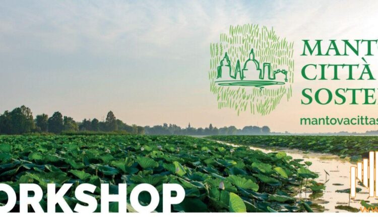 Mantova, Continuano i workshop sul turismo ecosostenibile
