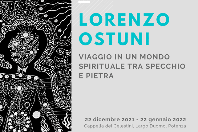 Potenza, alla Cappella dei Celestini la mostra "Lorenzo Ostuni. Viaggio in un mondo spirituale tra specchio e pietra"