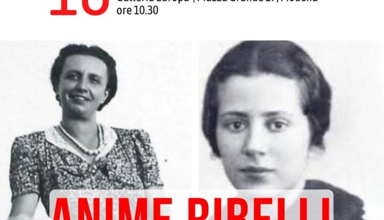 Modena, "Anime Ribelli" celebra gli ottant'anni del Manifesto di Ventotene e il contributo di Ursula Hirschmann e Ada Rossi