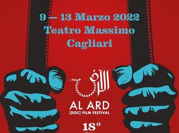 Cagliari, al via il 9 marzo 2022 “Al Ard [DOC] Film Festival”.