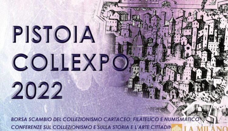Pistoia Collexpo 2022, un fine settimana dedicato al collezionismo filatelico, numismatico e cartofilo