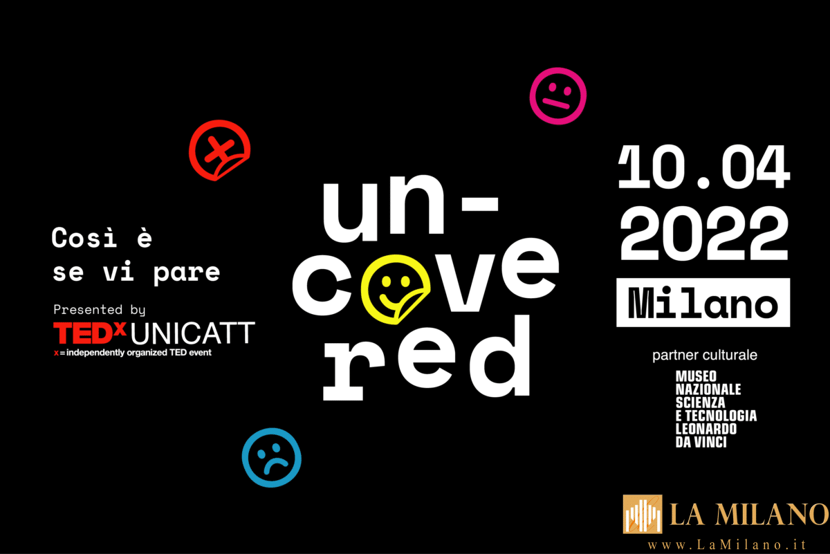 TEDxUNICATT presenta UNCOVERED: l'evento al Museo Nazionale Scienza e Tecnologia di Milano