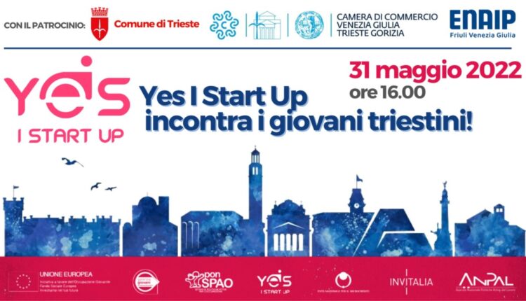 Trieste, Yes I Start Up: l'evento del 31 maggio a Trieste.