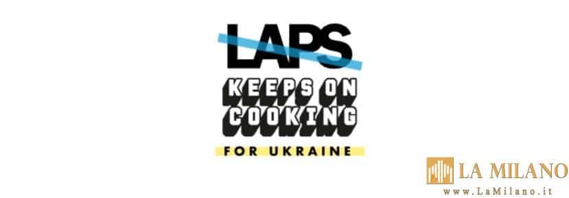 Milano, LAPS Keeps On Cooking For Ukraine, l'inizativa benefica