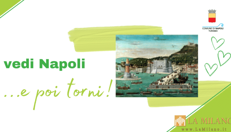 Napoli, lanciata l'iniziativa 'Vedi Napoli...e poi torni'