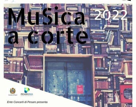 Musica a corte Pesaro 2022