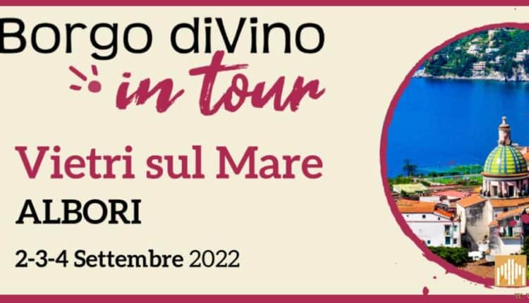 Vietri sul Mare (SA), al via Borgo diVino in Tour