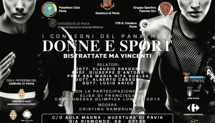Pavia, “Donne e Sport bistrattate ma vincenti”