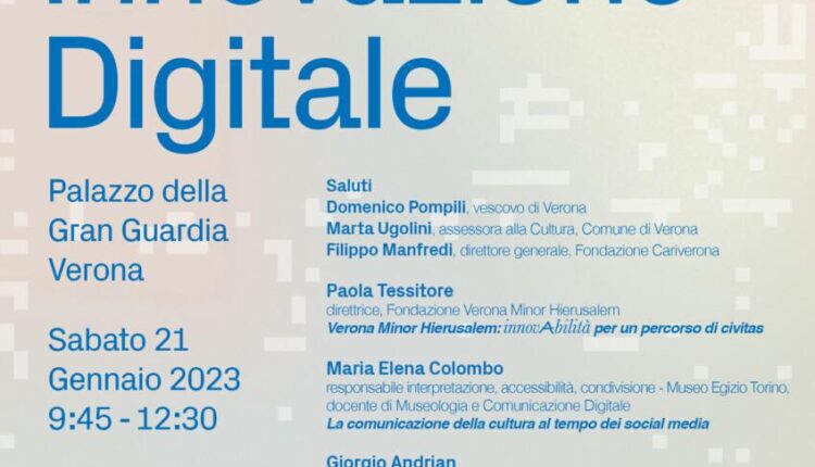 Verona, in arrivo in Gran Guardia il convegno “Cultura, innovazione, digitale”.