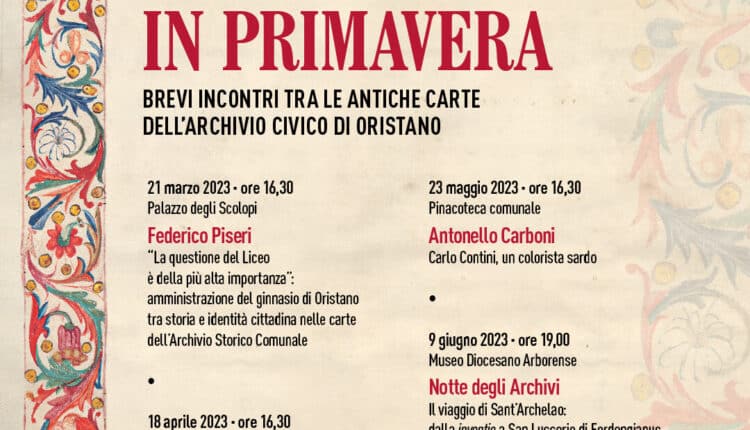 Oristano: quattro appuntamenti, uno al mese per quattro mesi, per raccontare un pezzo della storia di Oristano attraverso la carte d’archivio.
