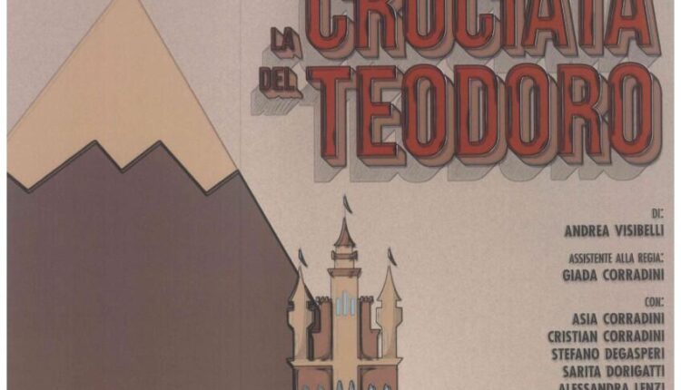 Trento: La crociata del Teodoro chiude la rassegna teatrale presso la Sala Dematté di Ravina