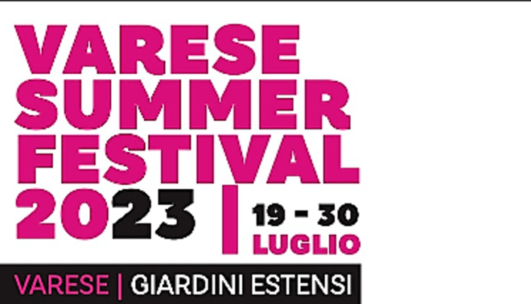 Varese: la prima edizione di Varese Summer Festival 2023 a luglio