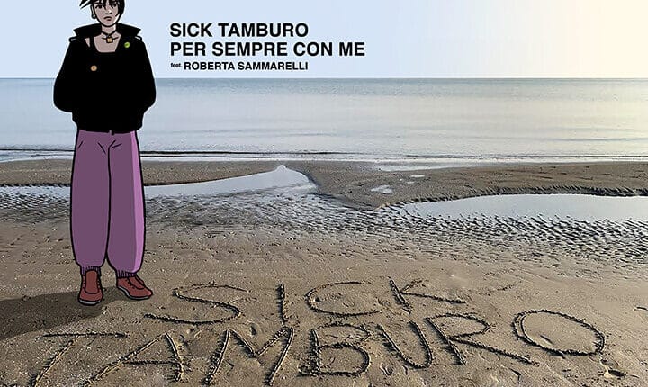 “Per sempre con me” è il nuovo singolo dei SICK TAMBURO