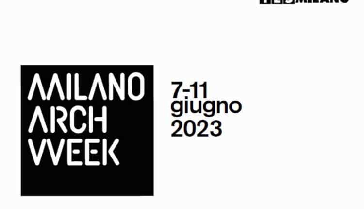 Milano Arch Week: dal 7 all'11 giugno al via la quinta edizione della manifestazione.