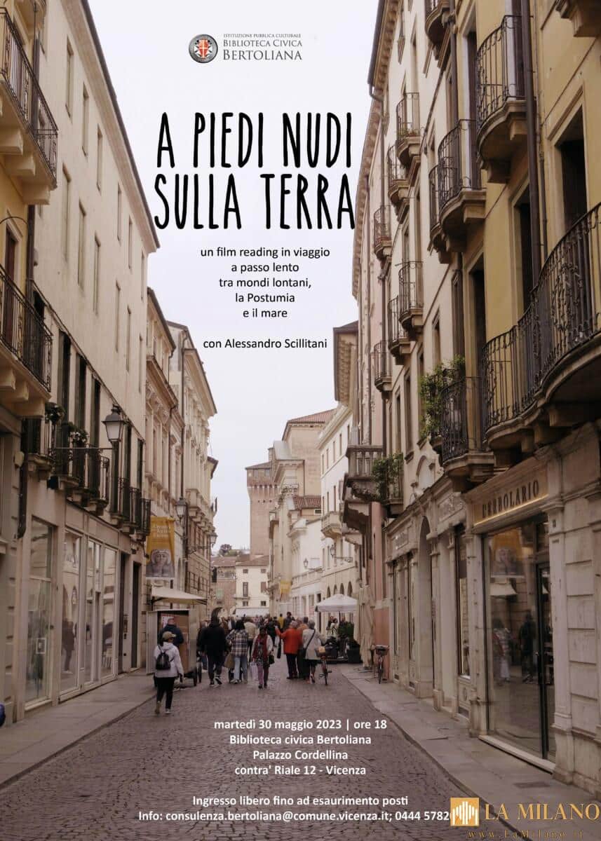 Vicenza: presentazione di “A piedi nudi sulla terra”, il docufilm con letture di Alessandro Scillitani