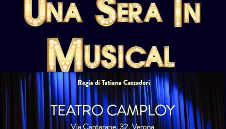 Verona: "Una sera in musical" al Camploy.