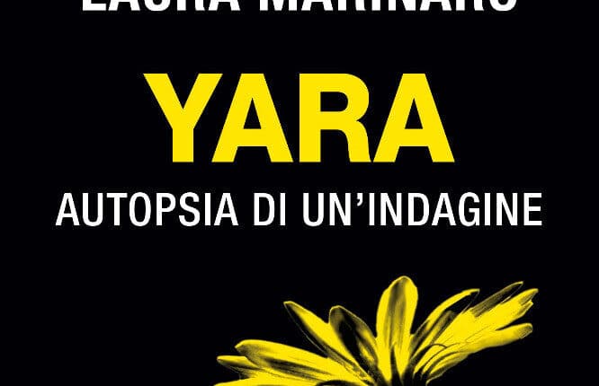 Yara. Autopsia di un’indagine di Roberta Bruzzone e Laura Marinaro