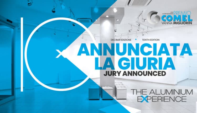 Latina: Premio COMEL Vanna Migliorin Arte Contemporanea “The Aluminium eXperience