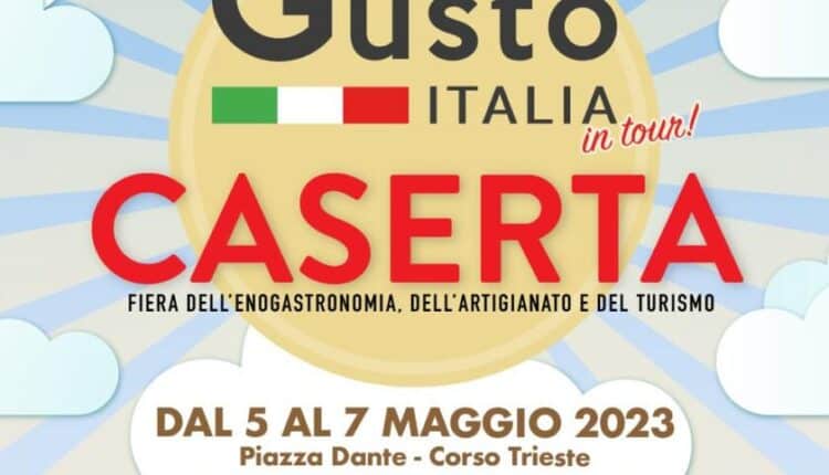 Caserta: Ritorna Gusto Italia, la fiera dell'enogastronomia, del turismo e dell'artigianato