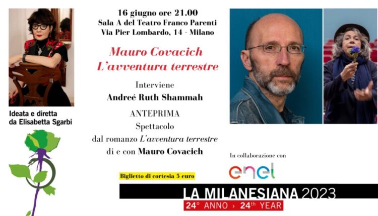 Milano: al Franco Parenti di Milano arriva “l'avventura terrestre" di e con Mauro Covacich nell'ambito de "La Milanesiana".