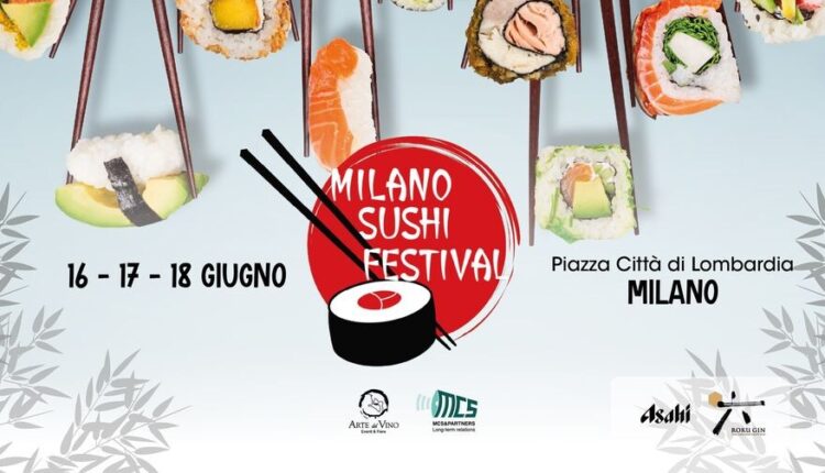 MILANO SUSHI FESTIVAL torna per la sua terza edizione in Piazza Città di Lombardia