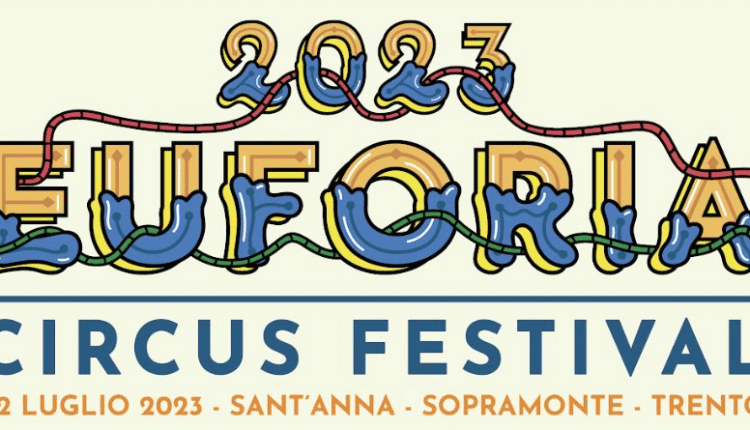 Trento: Euforia Circus Festival, un fine settimana ricco di eventi a Sopramonte.