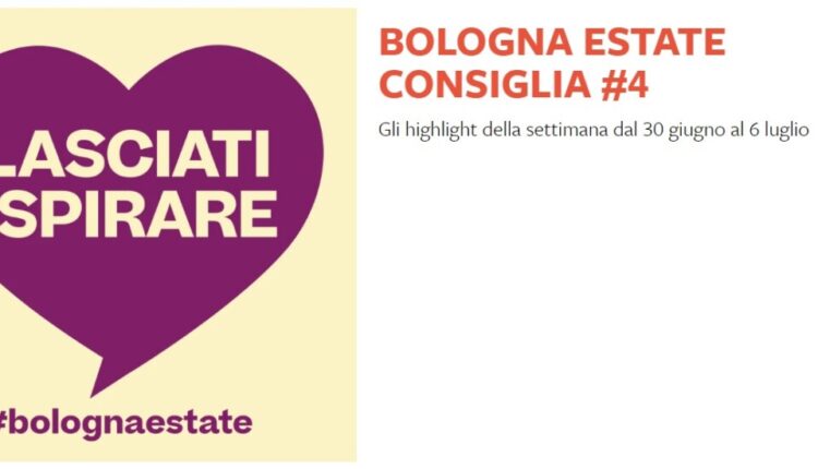 Bologna Estate 2023, gli appuntamenti della settimana dal 30 giugno al 6 luglio