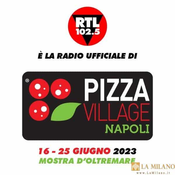 Napoli: Pizza Village, ecco i primi ospiti sul palco di RTL 102.5