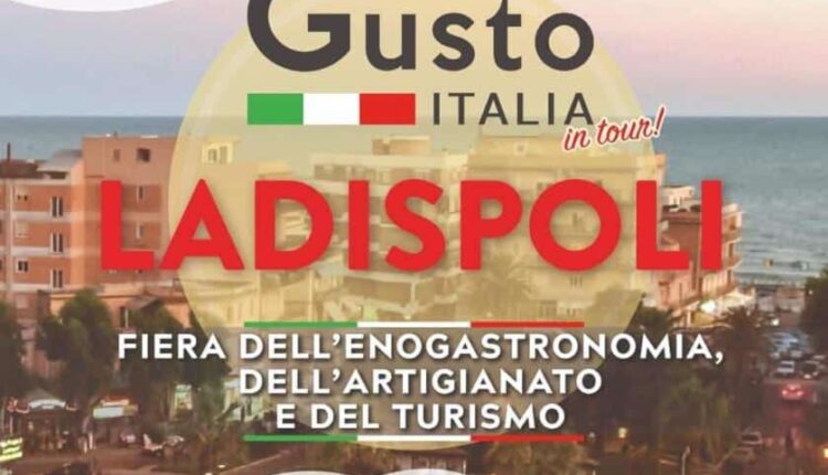 Gusto Italia in tour: la fiera dell’enogastronomia, del turismo e dell’artigianato giunge sul litorale romano, a Ladispoli