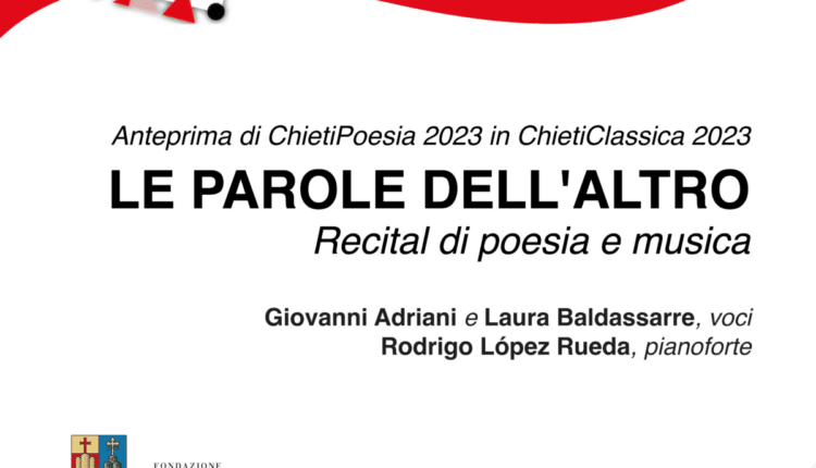 Chieti: LE PAROLE DELL'ALTRO, Recital di poesia e musica.