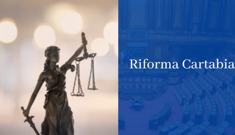 Riforma Cartabia nel processo penale. Come funziona e Cosa cambia