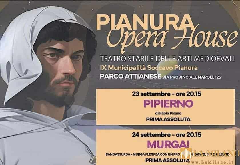 Napoli: teatro e musica con PIANURA OPERA HOUSE, dal 23 settembre all'1 ottobre nel parco Attianese.