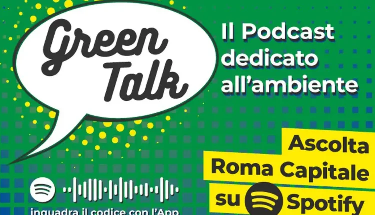 Roma Capitale lancia "green talk", il podcast dedicato all'ambiente