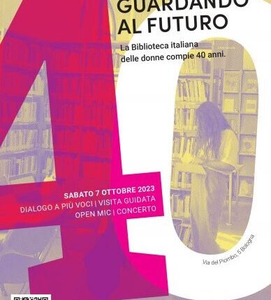 La Biblioteca Italiana delle Donne di Bologna compie 40 anni: sabato 7 ottobre l’anniversario viene celebrato con una giornata di festa e riflessione.