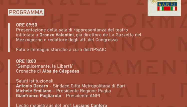 80° Anniversario del Congresso dei CLN a Bari, alla presenza del Presidente della Repubblica Sergio Mattarella: il programma della cerimonia.
