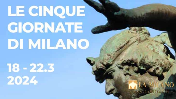 Cinque giornate di Milano, le iniziative della città per il 176esimo anniversario.