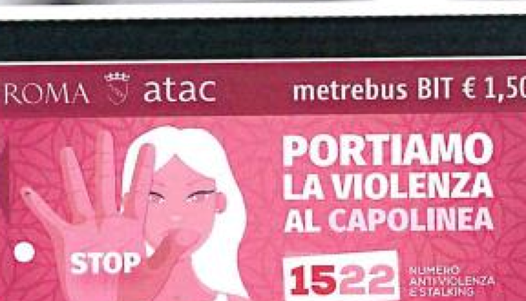 Roma Capitale e ATAC lanciano bit contro la violenza sulle donne.