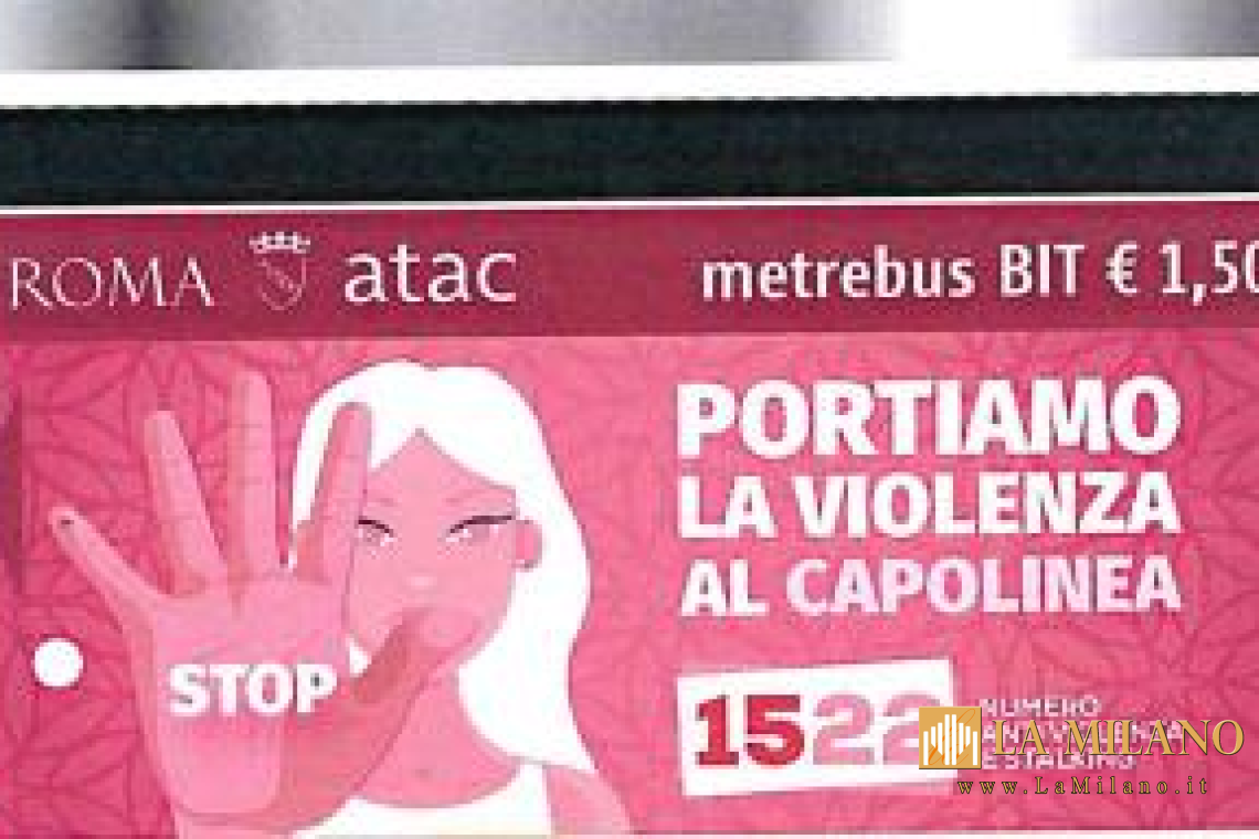 Roma Capitale e ATAC lanciano bit contro la violenza sulle donne.