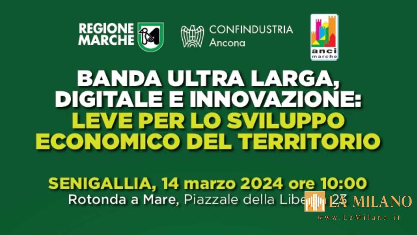 Le Marche verso il futuro digitale: secondo appuntamento, a Senigallia, per discutere di banda ultra larga e leve digitali per lo sviluppo economico.