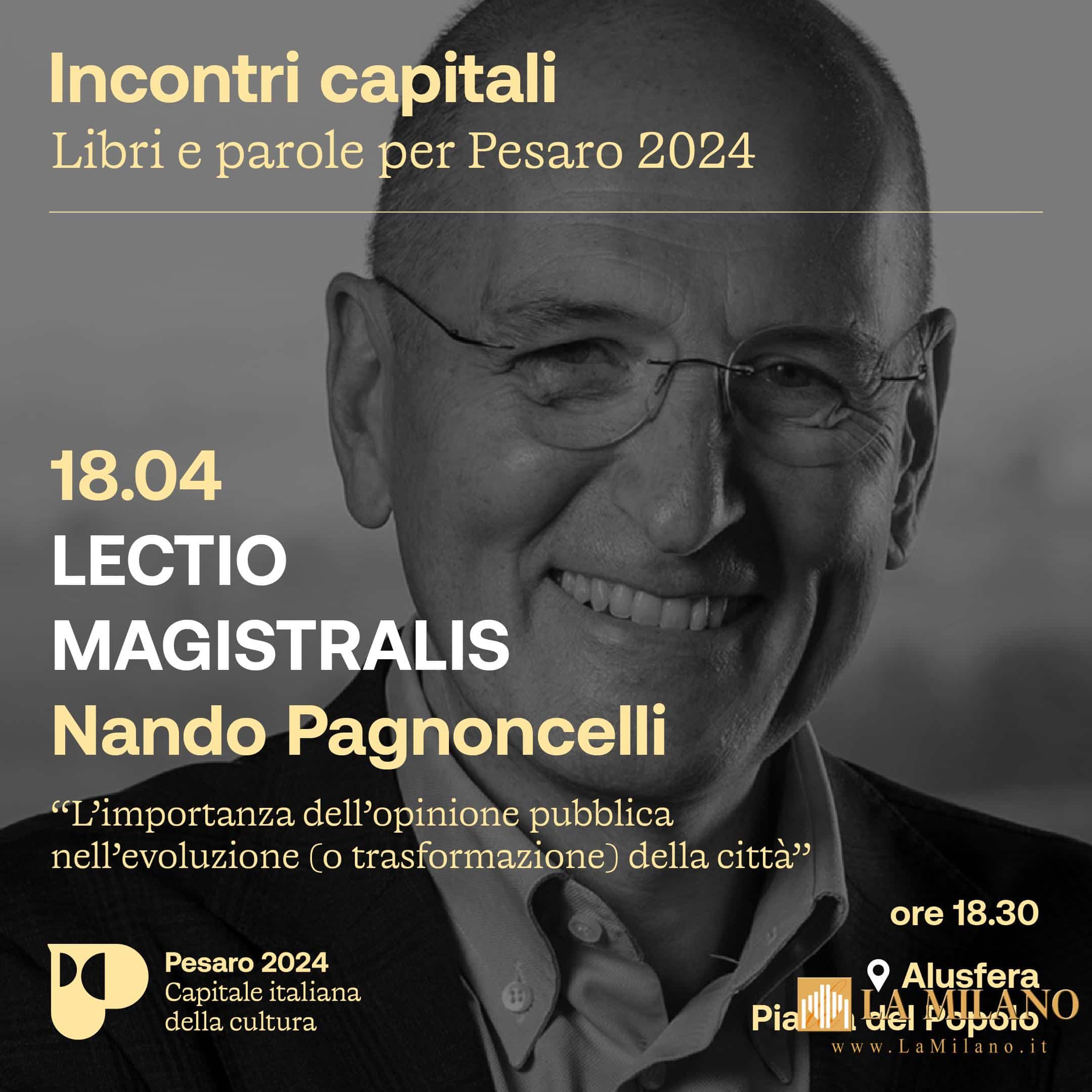 Pesaro, Nando Pagnoncelli ospite a 'Incontri Capitali' con "L'importanza dell'opinione pubblica"