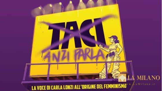 Vicenza, "Taci, anzi parla", con Carla Lonzi per scoprire come sono cambiati bisogni, diritti e rappresentazioni delle donne