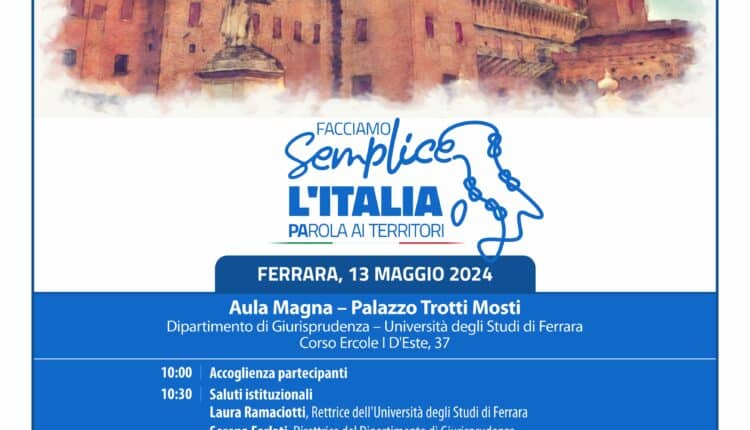 Ferrara ospita la nuova tappa di 'Facciamo Semplice l'Italia'