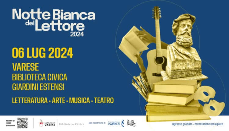 Notte Bianca del Lettore 2024 a Varese: Un viaggio culturale in omaggio a Marco Polo.