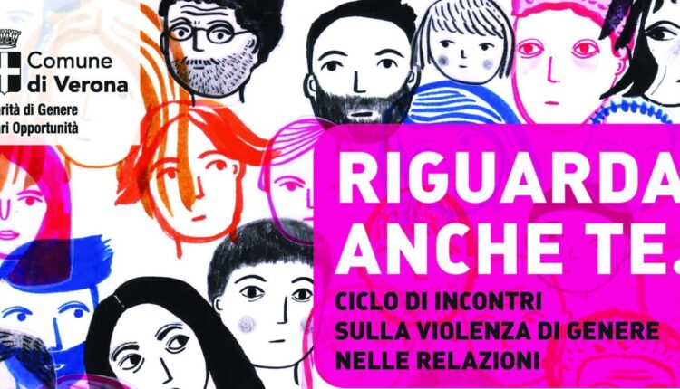 Verona: riparte nelle circoscrizioni il progetto "Riguarda anche te", un ciclo di incontro per diffondere la cultura dell'antiviolenza