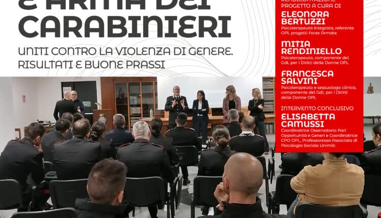 Milano: "Ordine degli Psicologi e Arma dei Carabinieri uniti contro la violenza di genere: risultati e buone prassi"