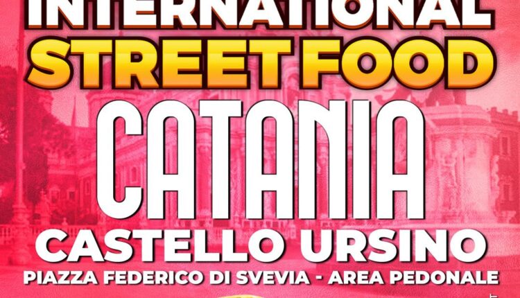 Catania ospita l’International Street Food 2024 al Castello Ursino