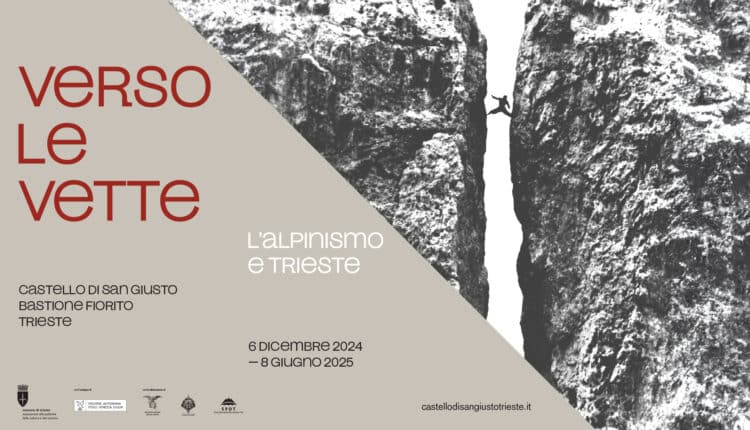 Trieste: "Verso le vette. L'alpinismo a Trieste" in mostra al Castello di San Giusto