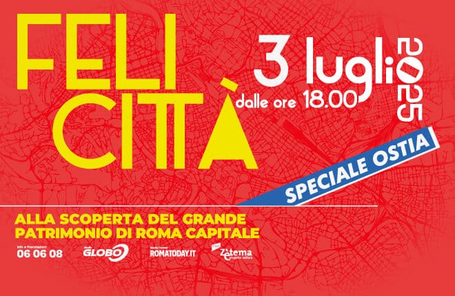 Felicittà 2025: Roma apre 25 spazi pubblici con eventi, cultura e iniziative sociali